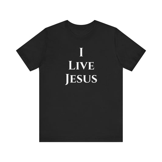 I Live Jesus T-shirt