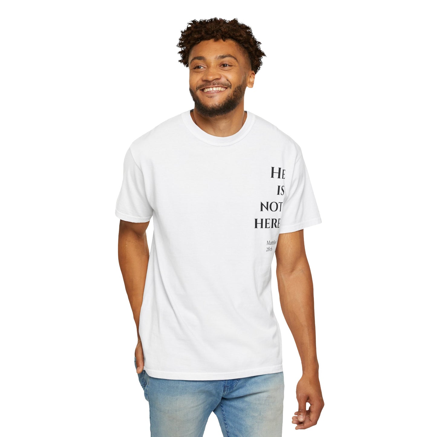 He Is Not Here T-shirt