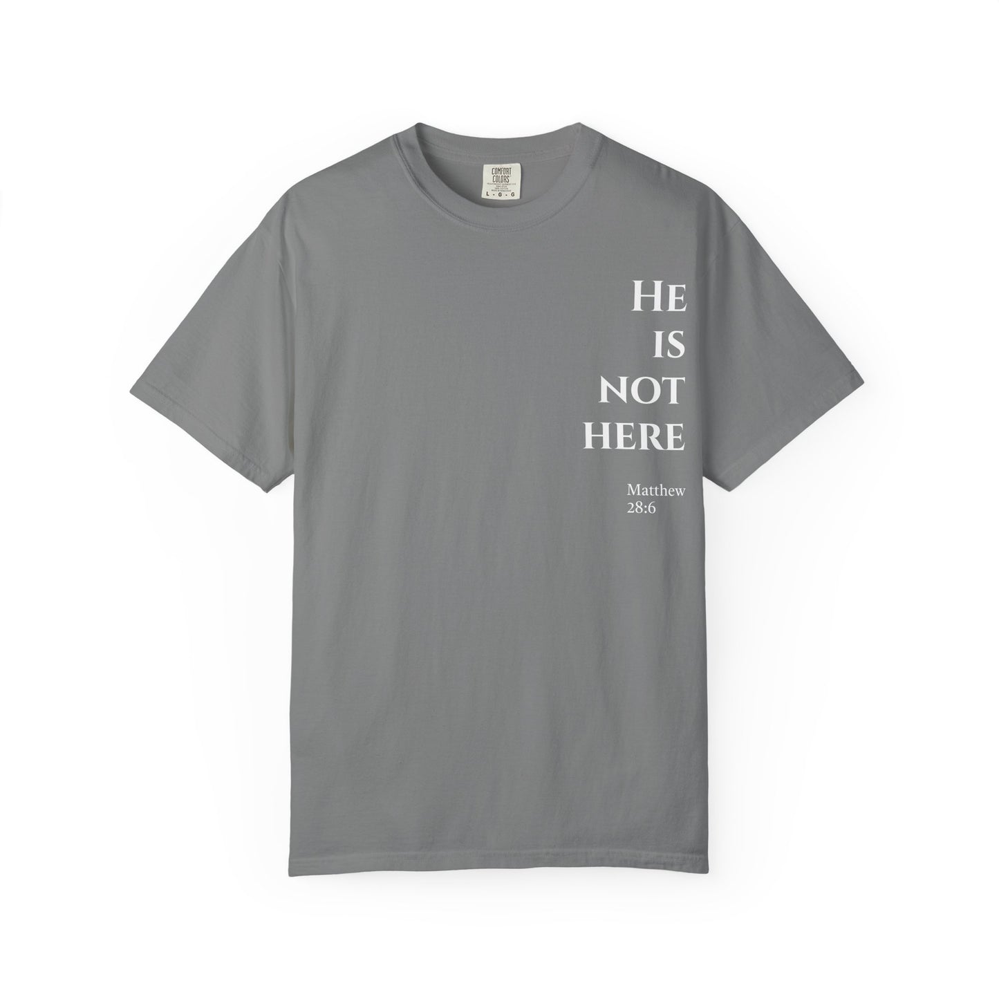 He Is Not Here T-shirt